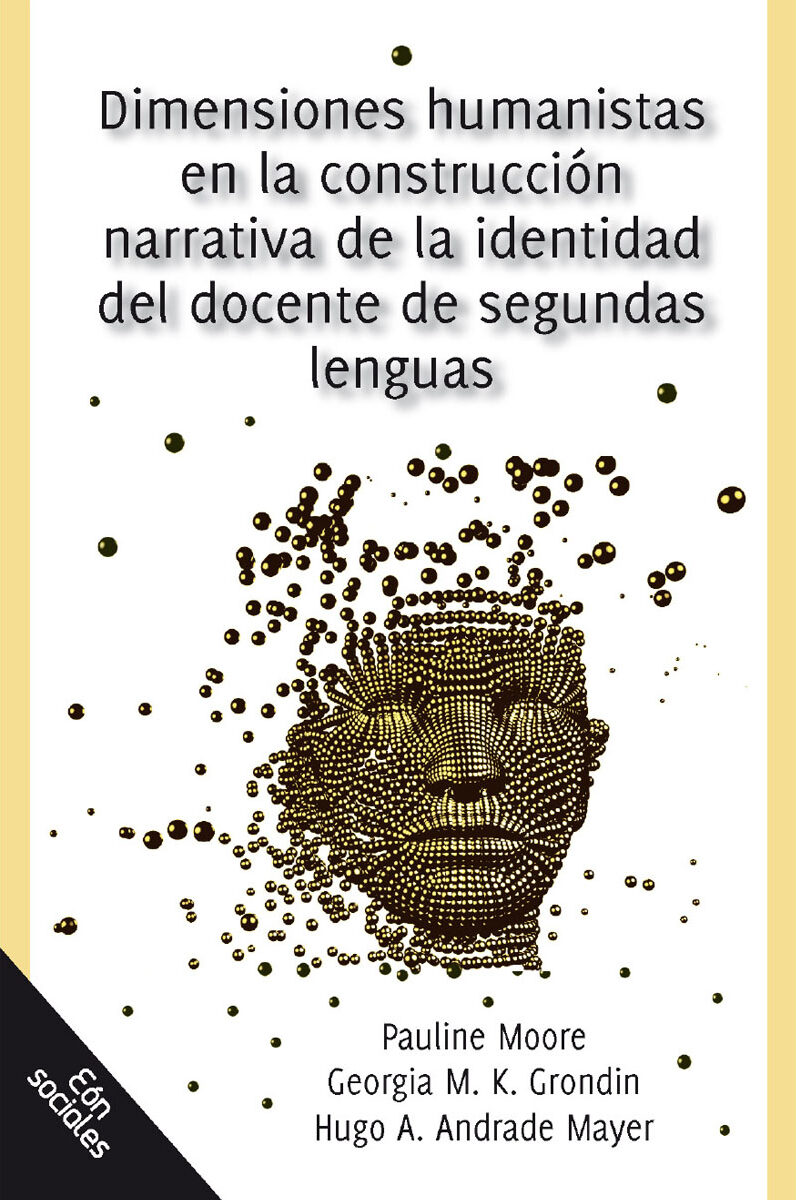Portada de Dimensiones humanistas en la construcción narrativa de la identidad del docente de segundas lenguas