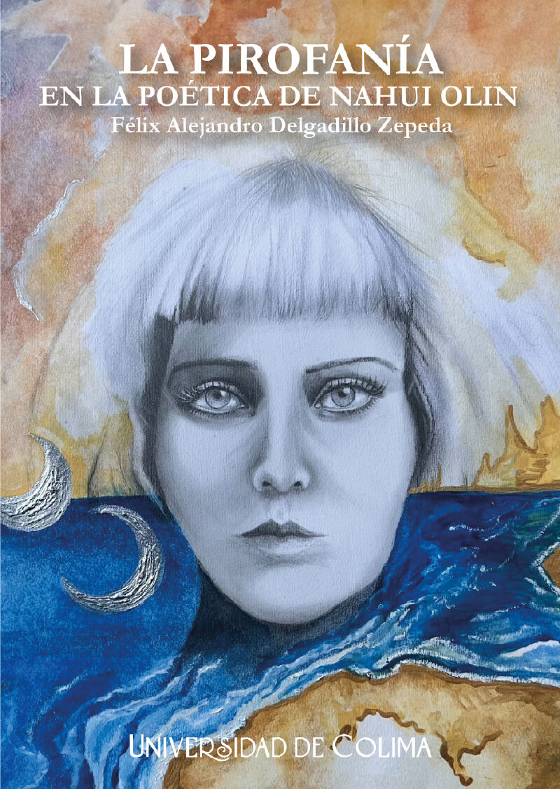 Portada de La pirofanía en la poética de Nahui Olin