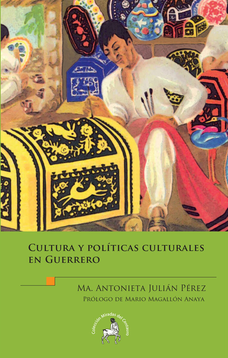 Portada de Cultura y políticas culturales en Guerrero