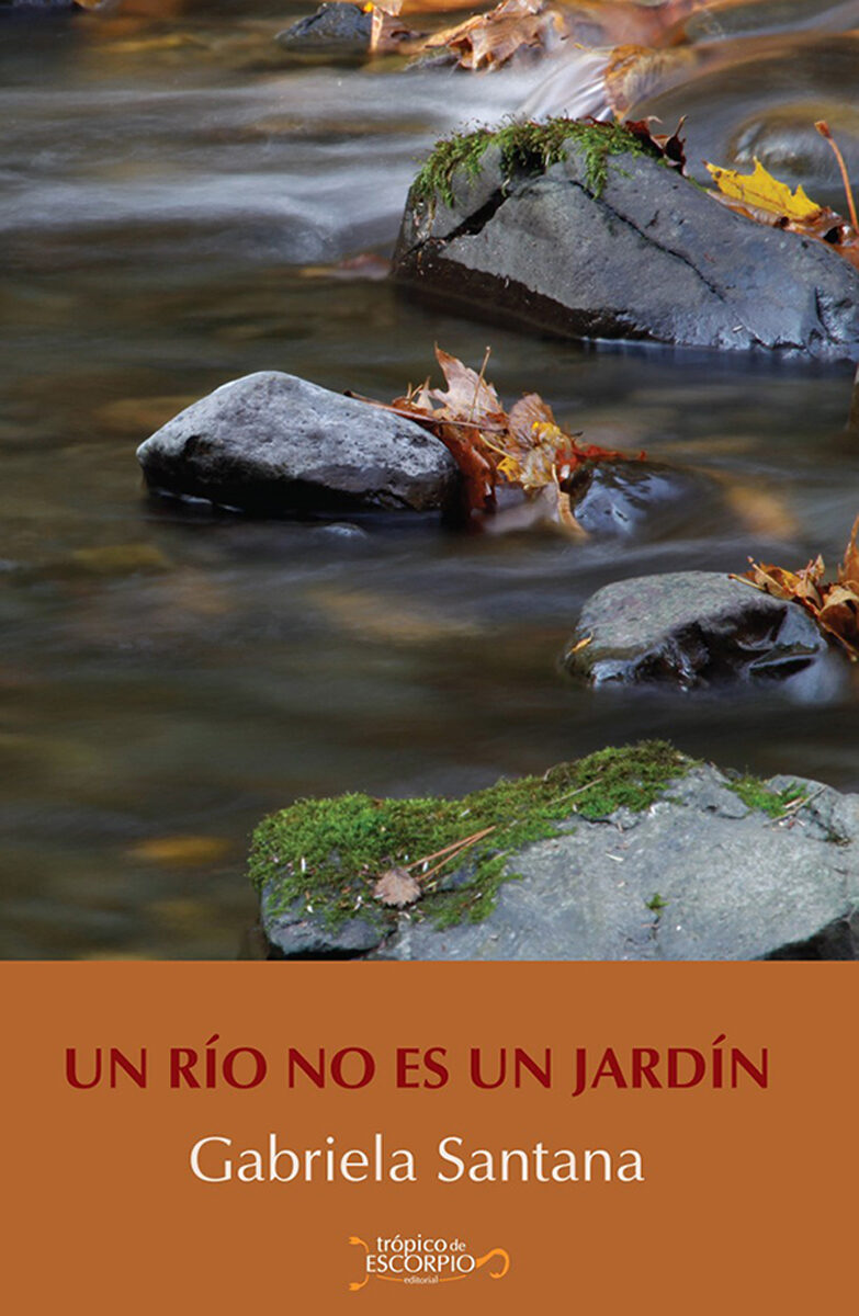 Portada de Un río no es un jardín