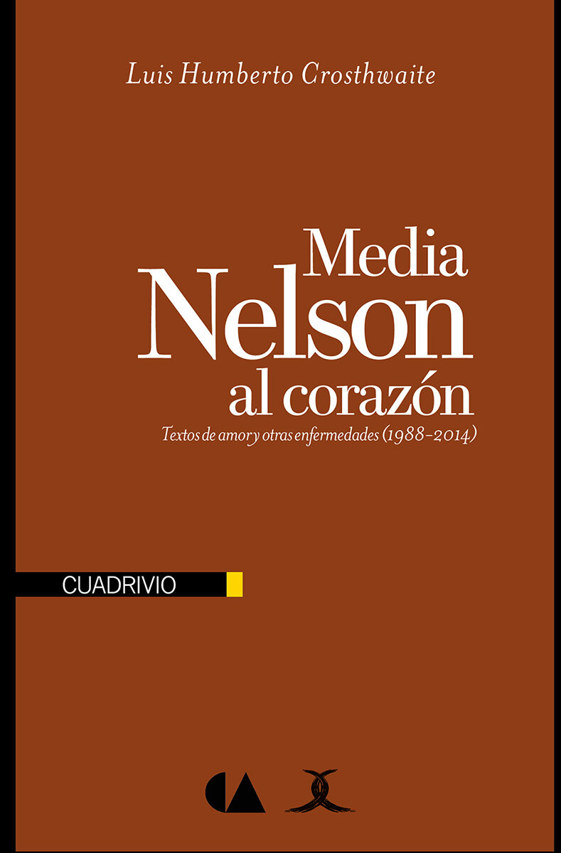 Portada de Media Nelson al corazón · Luis Humberto Crosthwaite