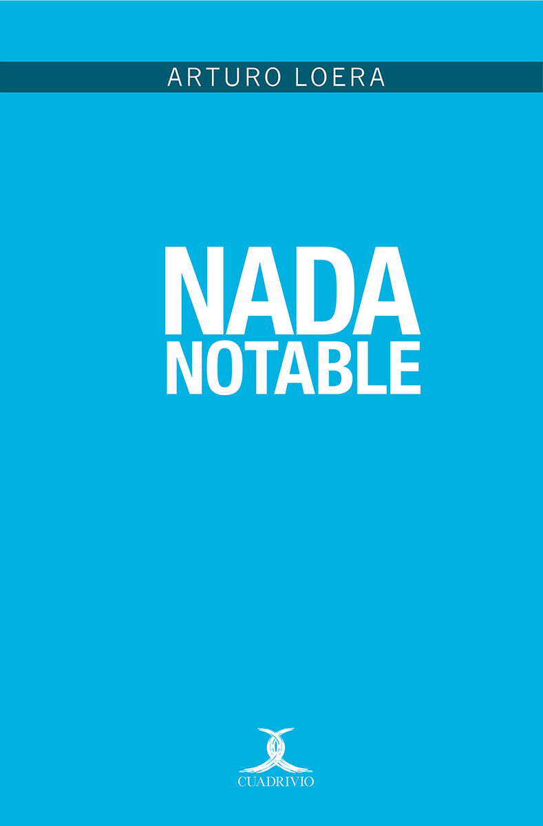 Portada de Nada notable · Arturo Loera
