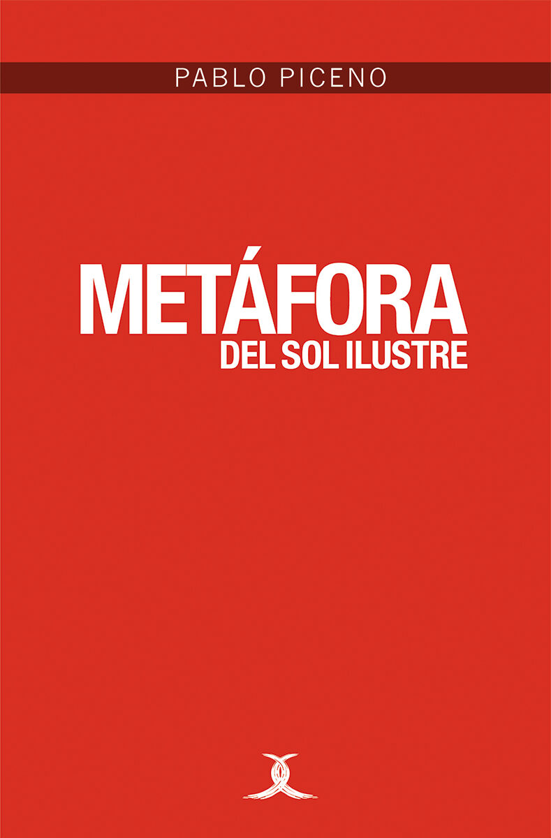 Portada de Metáfora del sol ilustre · Pablo Piceno