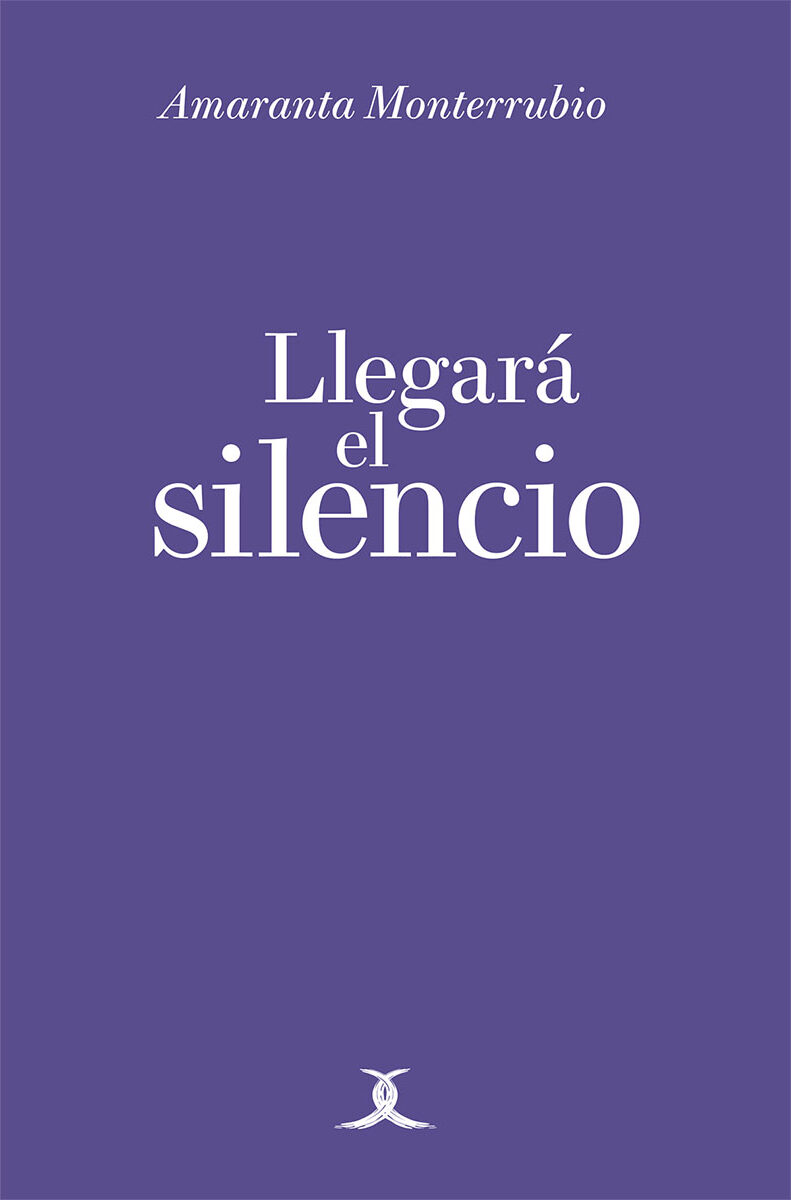 Portada de Llegará el silencio