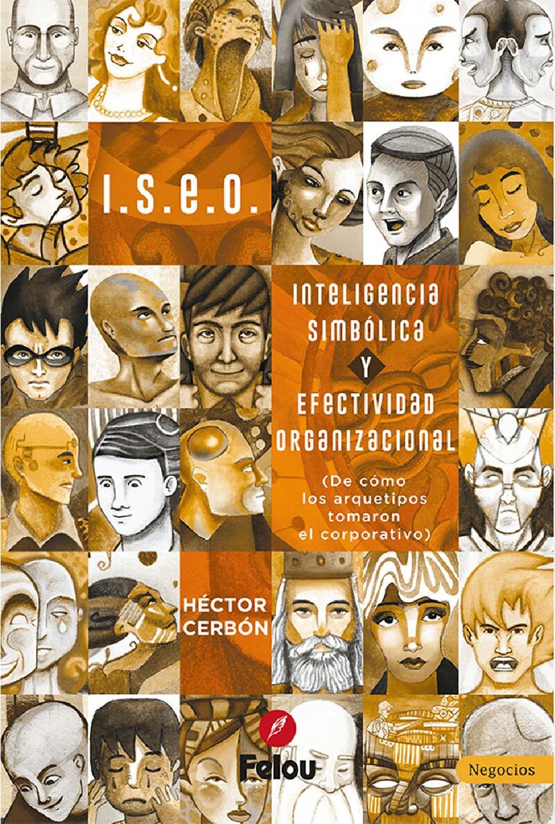 Portada de I.S.E.O. Inteligencia simbólica y efectivIdad organizacional
