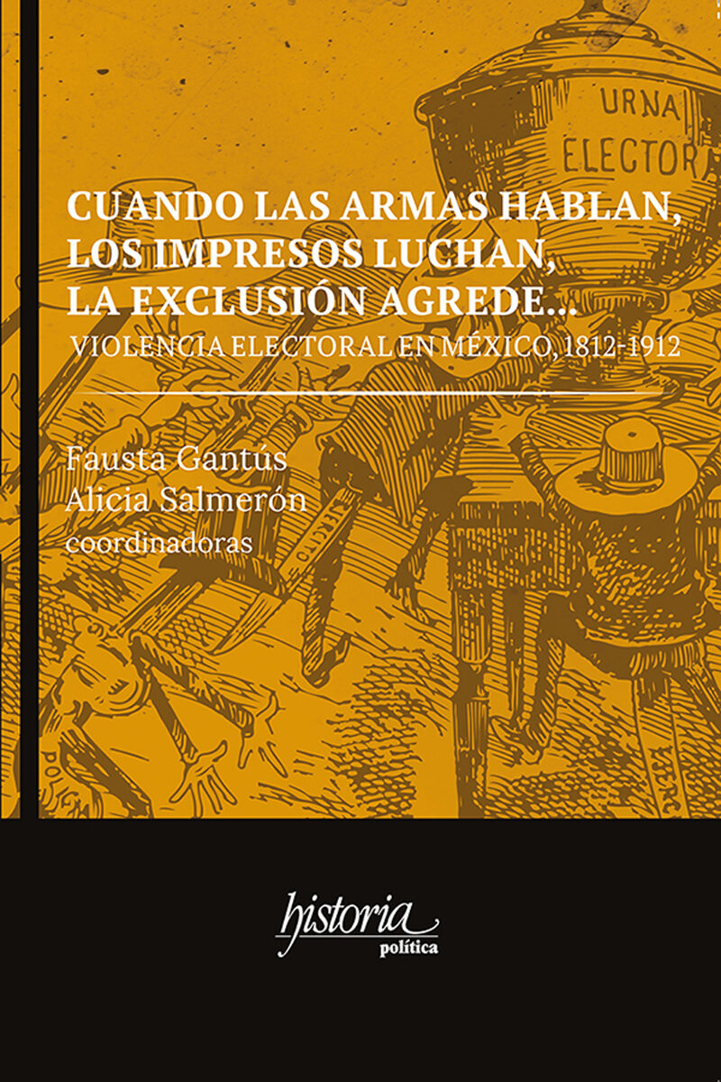 Portada de Cuando las armas hablan, los impresos luchan, la exclusión agrede...