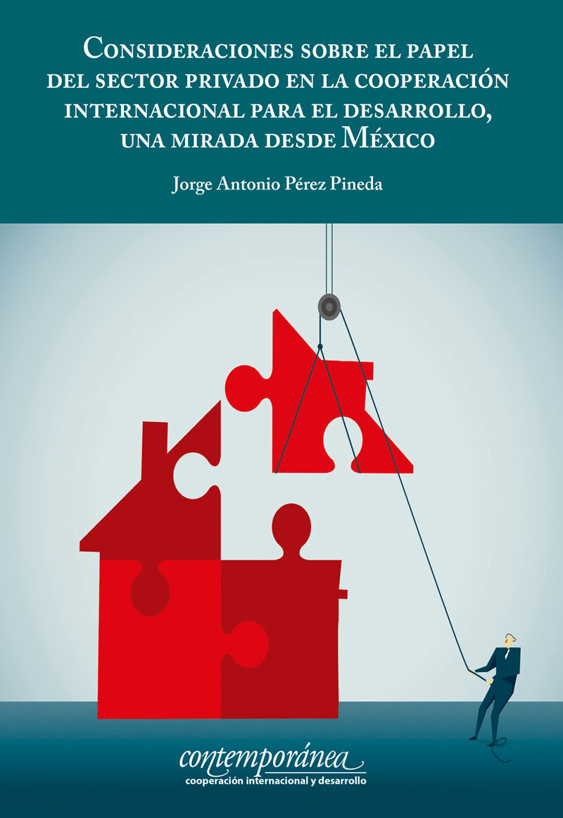 Portada de Consideraciones sobre el papel del sector privado en la cooperación internacional para el desarrollo, una mirada desde México.