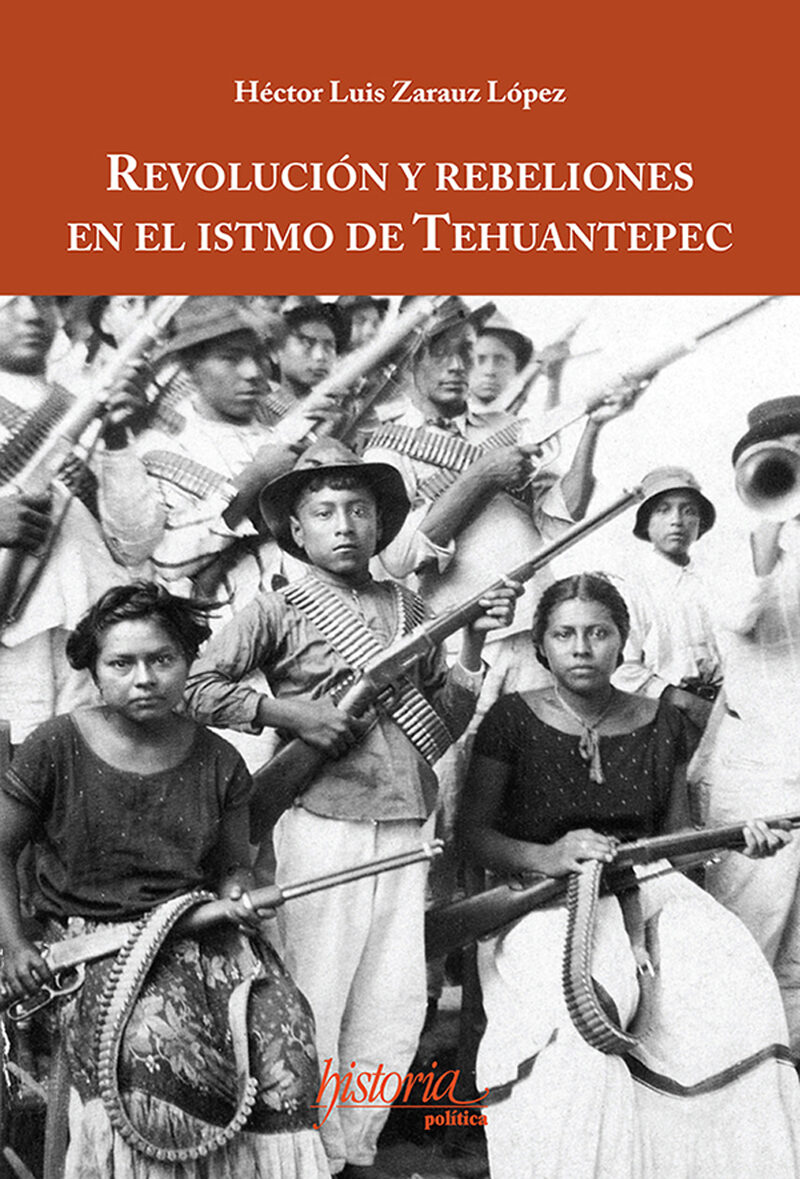 Portada de Revolución y rebeliones en el istmo de Tehuantepec