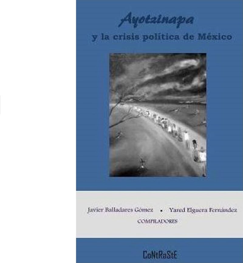Portada de Ayotzinapa y la crisis política de México