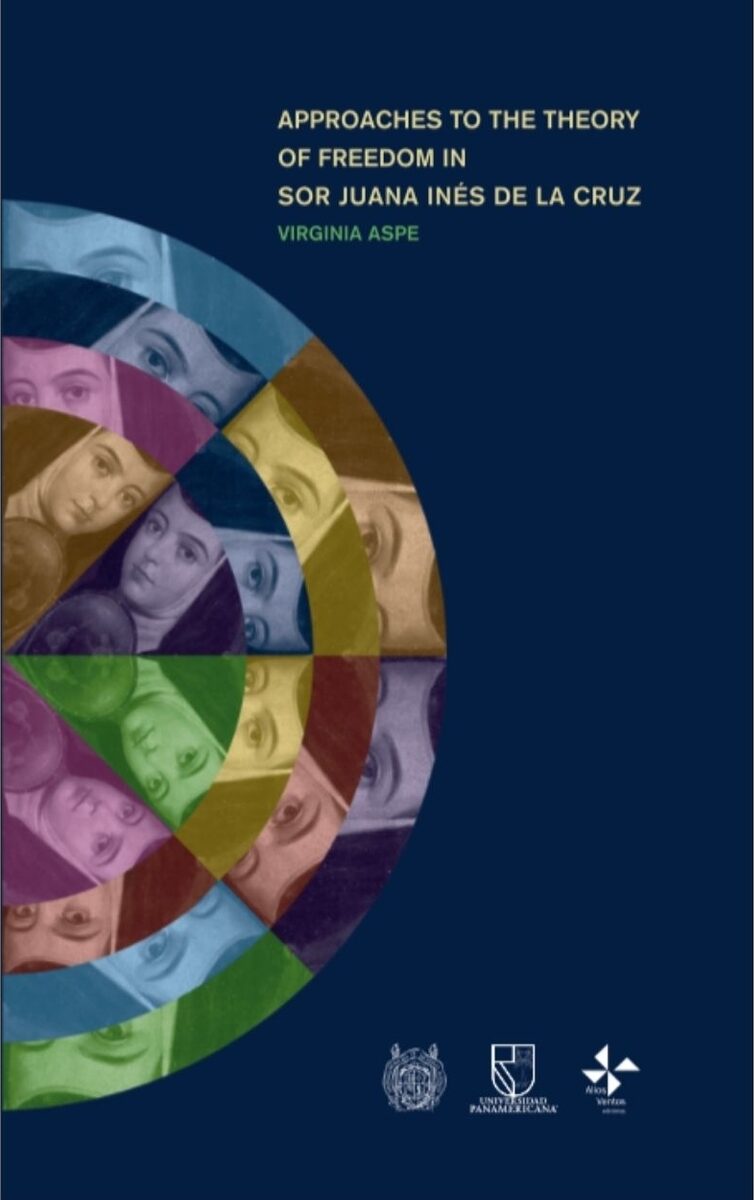 Portada de Approaches to the Theory of Freedom in Sor Juana Inés de la Cruz