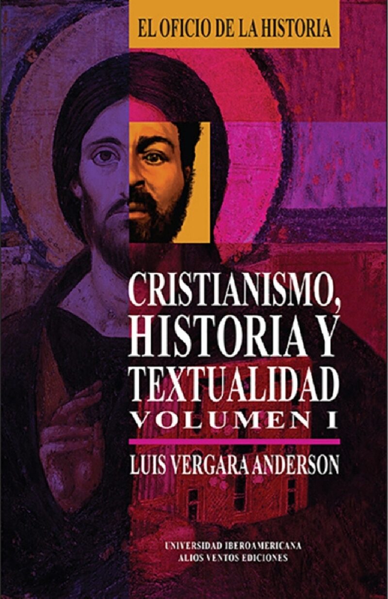 Portada de Cristianismo, Historia y textualidad, Volumen I
