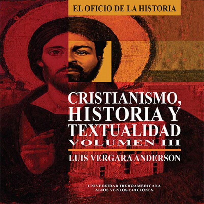 Portada de Cristianismo, Historia y textualidad, Volumen III