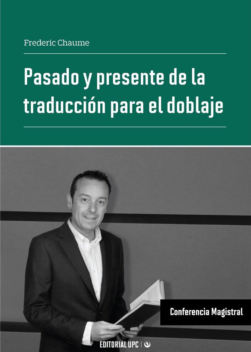 Portada de Pasado y presente de la traducción para el doblaje · Frederic Chaume