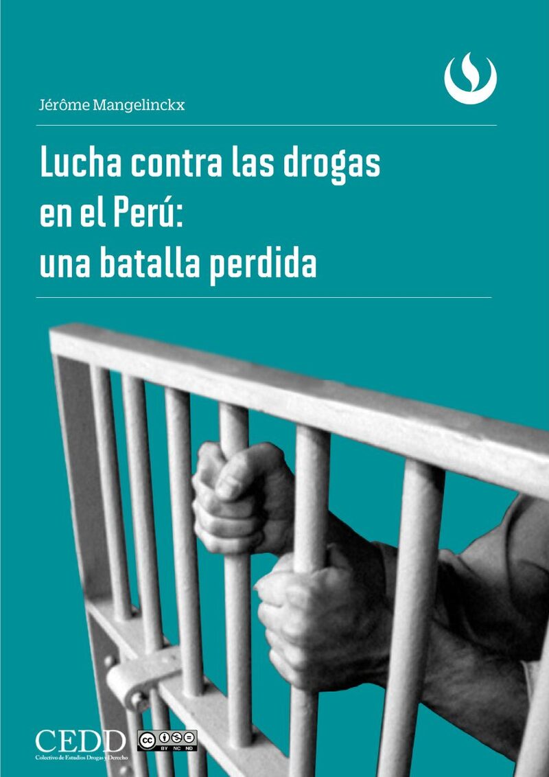 Portada de Lucha contra las drogas en el Perú: una batalla perdida · Jerome Mangelinckx