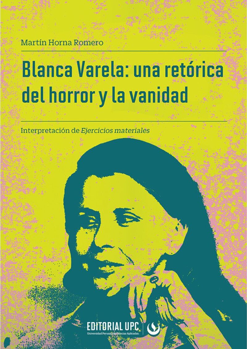 Portada de Blanca Varela: una retórica del horror y la vanidad