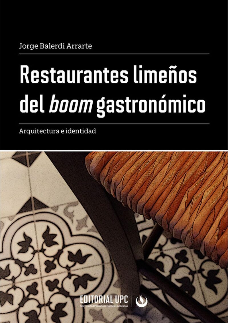 Portada de Restaurantes limeños del boom gastronómico