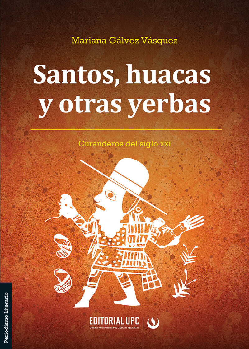 Portada de Santos, huacas y otras yerbas