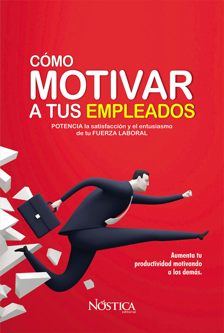 Portada de Cómo motivar a tus empleados