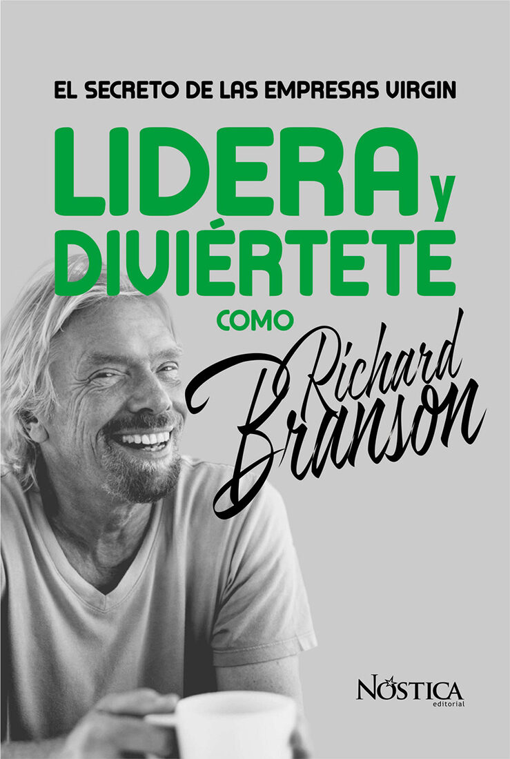 Portada de Lidera y diviértete como Richard Branson · Bruno Olcese Del Pozo