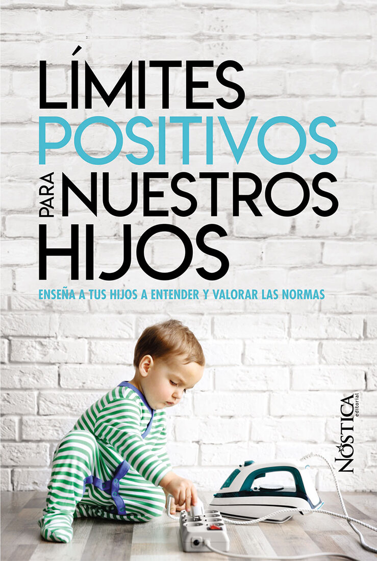 Portada de Límites Positivos Para Nuestros Hijos