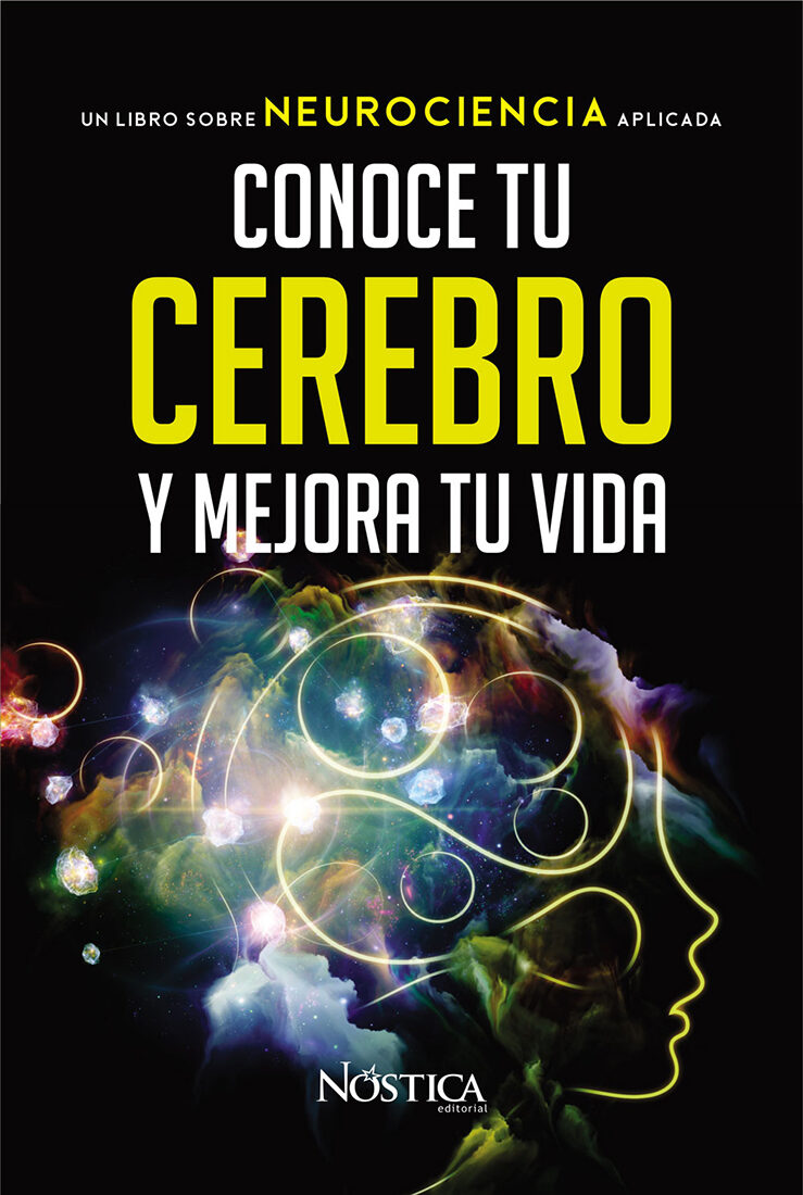 Portada de Conoce tu cerebro y mejora tu vida