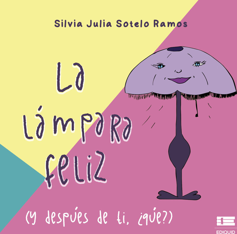 Portada de La lámpara feliz (y después de ti, ¿qué?)