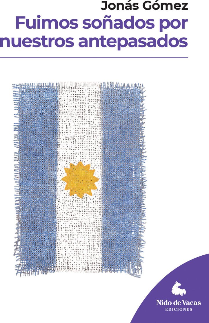 Portada de Fuimos soñados por nuestros antepasados · Jonás Gómez