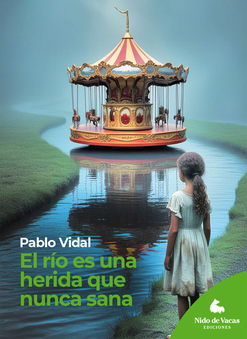 Portada de El río es una herida que nunca sana