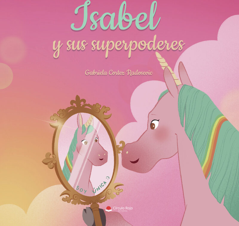 Portada de Isabel y sus super poderes · Gabriela Cortez Radosevic