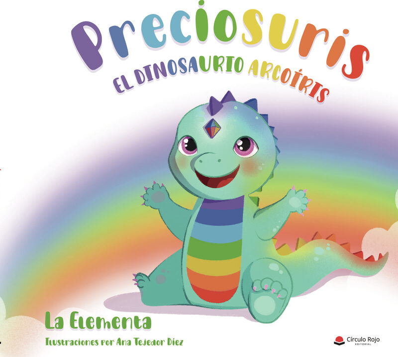 Portada de Preciosuris, el dinosaurio Arcoíris