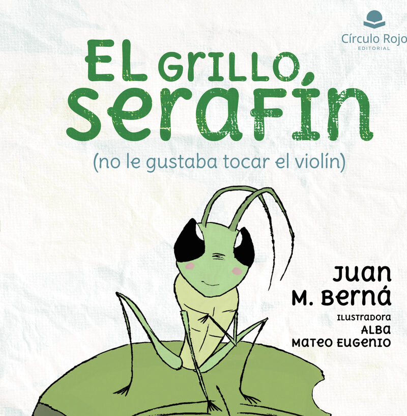Portada de El grillo Serafín (no le gustaba tocar el violín)