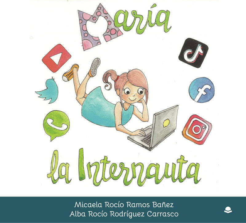 Portada de María la internauta · Micaela Rocío Ramos Bañez