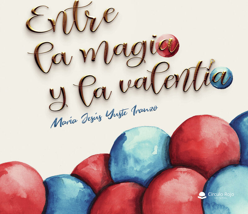 Portada de Entre la magia y la valentía