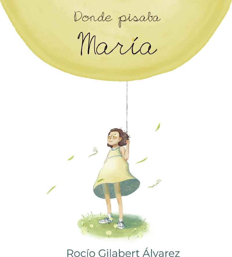 Portada de Donde pisaba María · Rocío Gilabert Álvarez