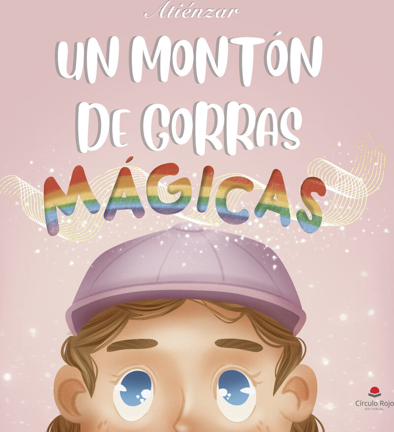 Portada de Un montón de gorras mágicas · Atiénzar