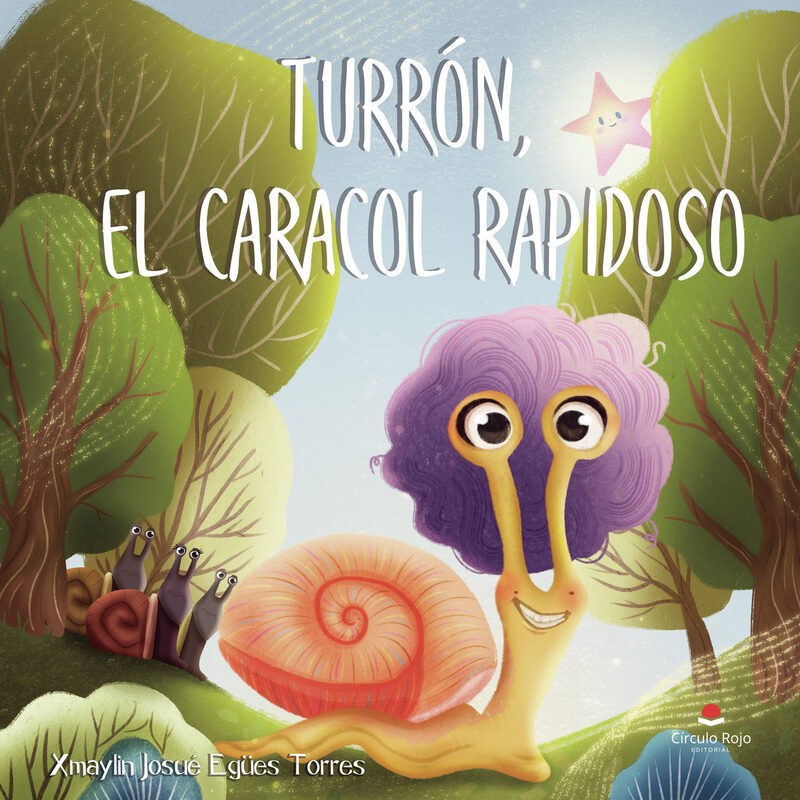 Portada de Turrón, el caracol rapidoso · Xmaylin Josué Egües Torres
