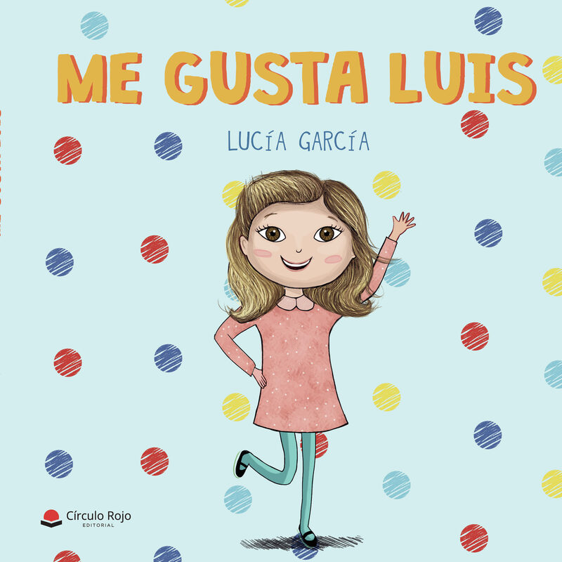 Portada de Me gusta Luis tapa dura