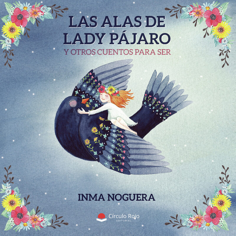 Portada de Las alas de Lady Pájaro y otros cuentos para ser