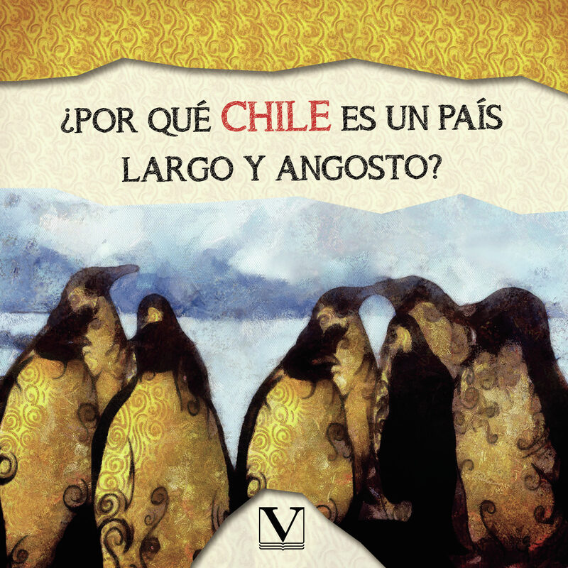 Portada de ¿Por qué Chile es un país largo y angosto?