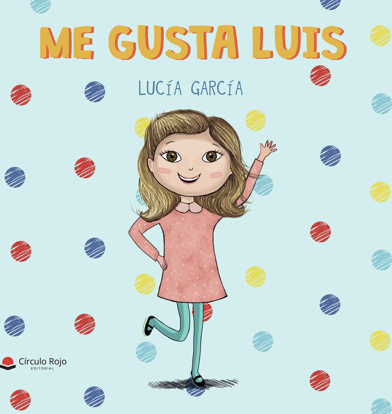 Portada de Me gusta Luis · Lucía García