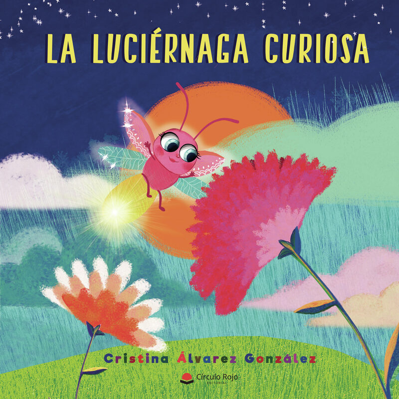 Portada de La luciérnaga curiosa · Cristina Álvarez González