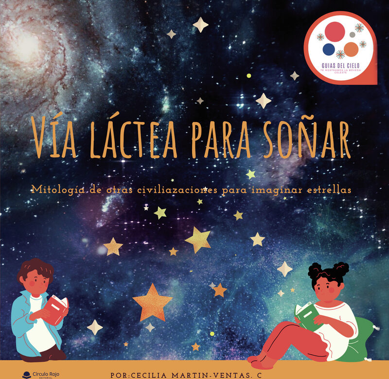 Portada de Vía Láctea para soñar · Cecilia Martín-Ventas Cerdeño
