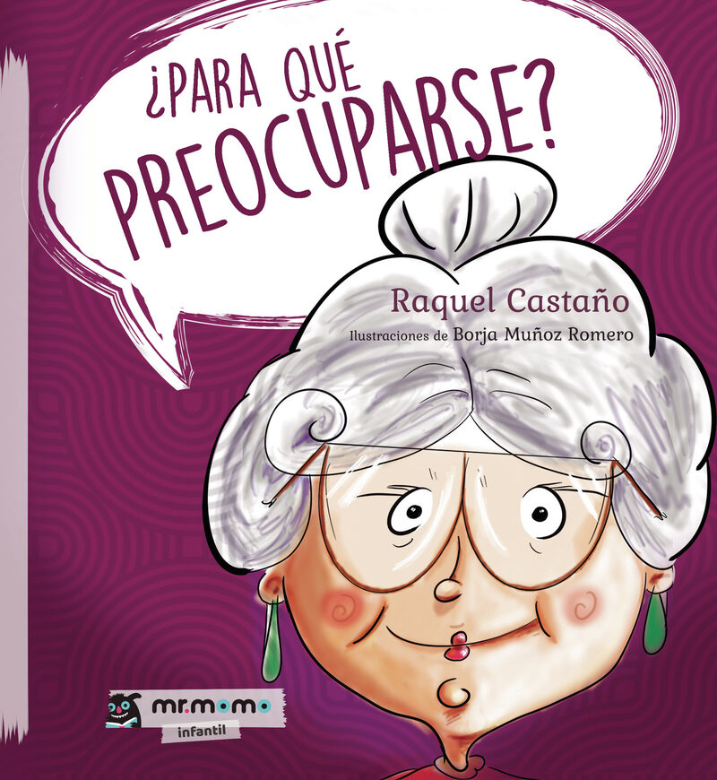 Portada de ¿Para qué preocuparse?