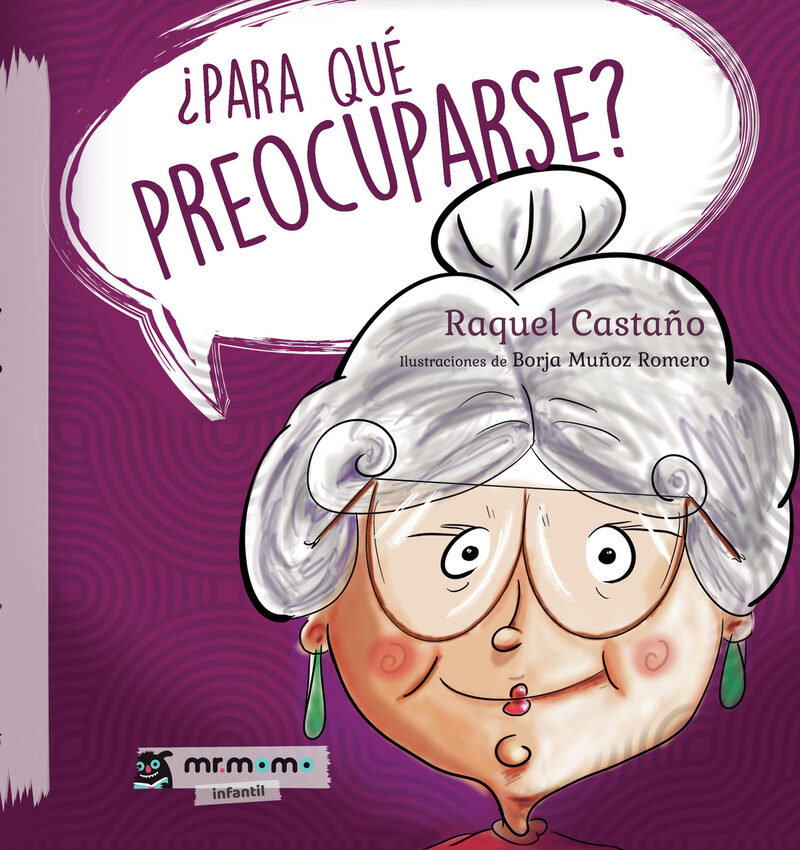 Portada de ¿Para qué preocuparse? (TAPA DURA)