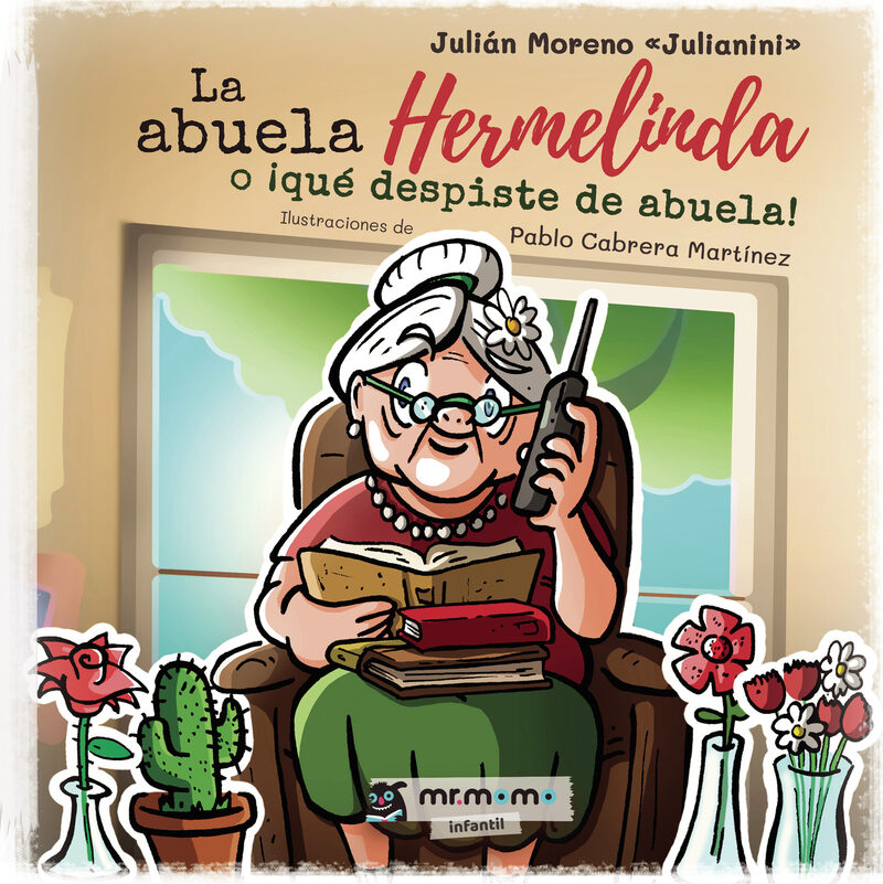 Portada de La abuela Hermelinda o ¡qué despiste de abuela!