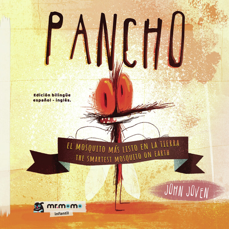 Portada de Pancho, el mosquito más listo en la tierra