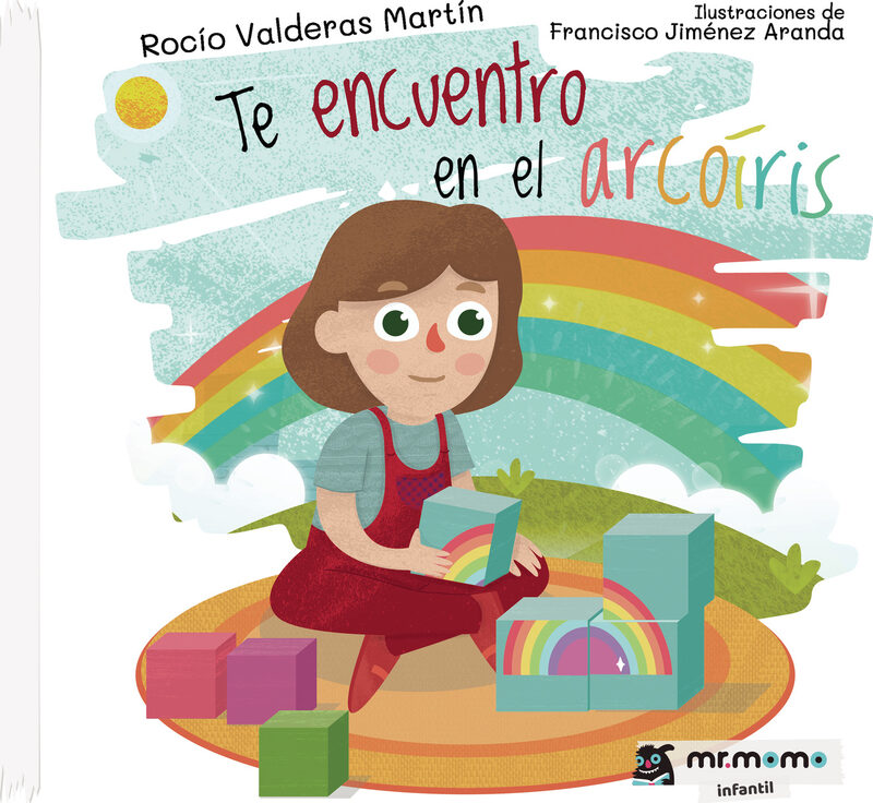 Portada de Te encuentro en el arcoíris · Rocío Valderas Martín