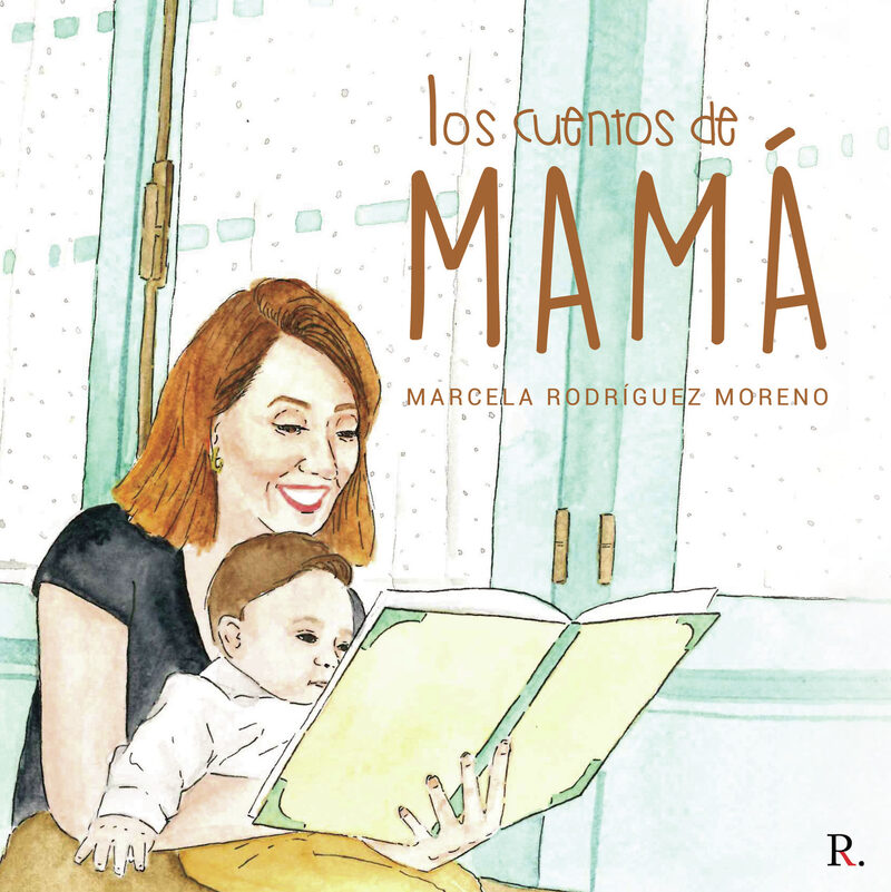 Portada de Los cuentos de mamá · Marcela Rodíguez Moreno