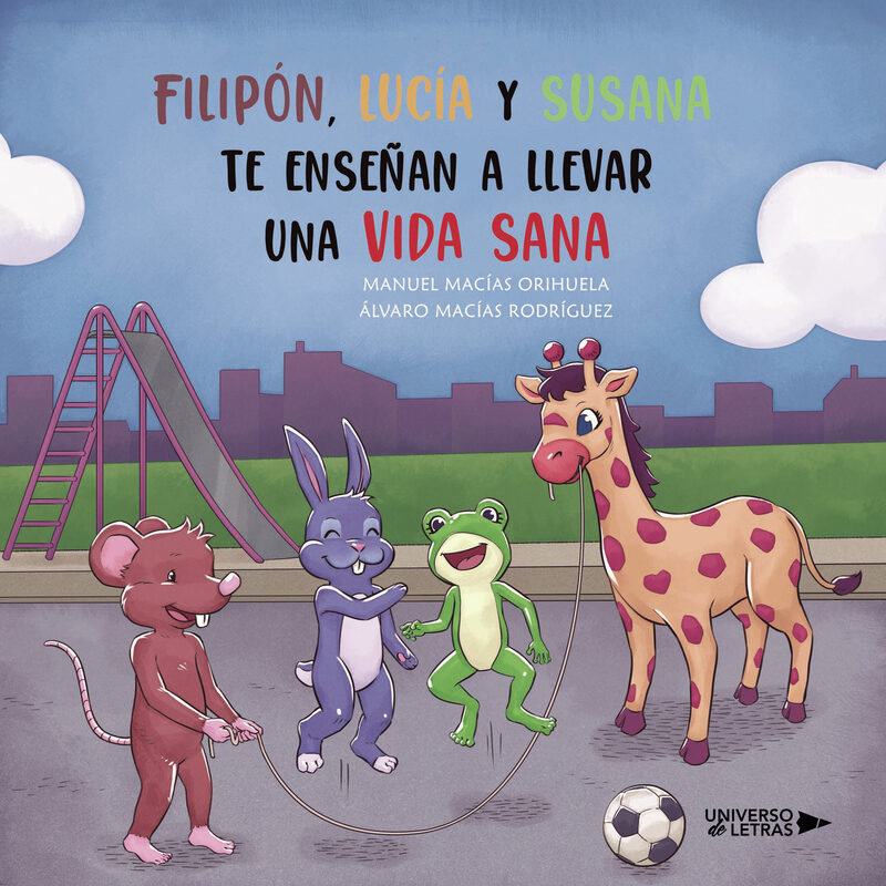 Portada de FILIPÓN, LUCÍA Y SUSANA TE ENSEÑAN A LLEVAR UNA VIDA SANA