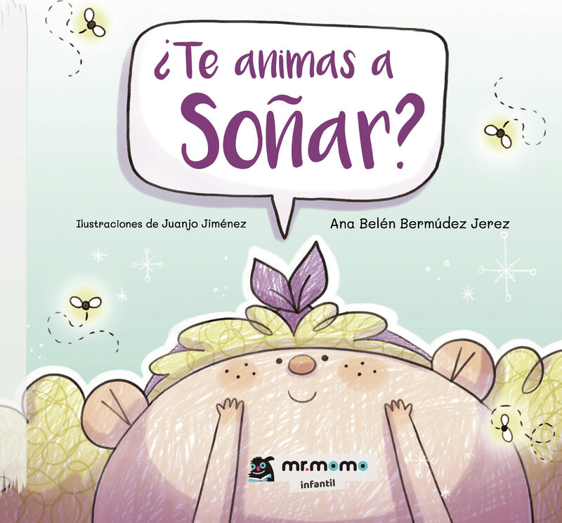 Portada de ¿Te animas a soñar? Tapa Blanda · Ana Belén Bermúdez Jerez